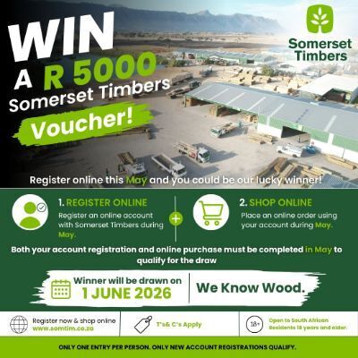 WIN A R5,000 SOMERSET TIMBERS VOUCHER THIS MAY